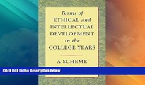 Big Deals  Forms of Ethical and Intellectual Development in the College Years: A Scheme  Free Full
