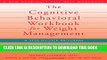 [PDF] The Cognitive Behavioral Workbook for Weight Management: A Step-by-Step Program Popular