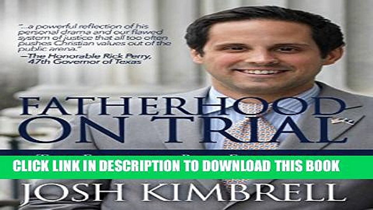 [PDF] Fatherhood on Trial: The Fight to Be a Father in the Age of Divorce Full Colection