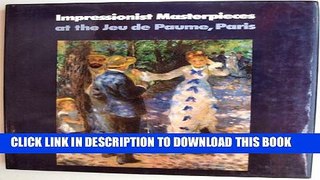 [PDF] Impressionist Masterpieces at the Jeu de Paume, Paris Popular Online