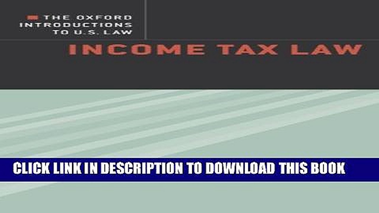[PDF] The Oxford Introductions to U.S. Law: Income Tax Law Full Online