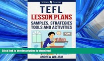 PDF ONLINE TEFL Lesson Plans: Samples, Strategies, Tools and Activities (ESL Teaching Series) READ