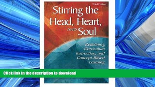 FAVORIT BOOK Stirring the Head, Heart, and Soul: Redefining Curriculum, Instruction, and