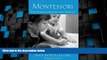 Big Deals  Montessori: The Science Behind the Genius  Best Seller Books Most Wanted