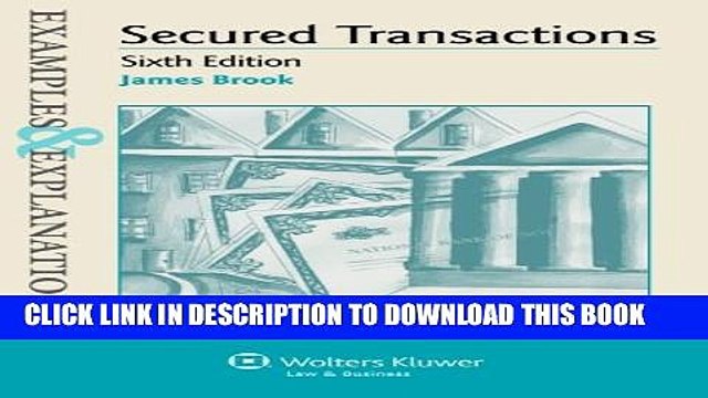 [PDF] Examples Explanations: Secured Transactions, Sixth Edition Popular Colection