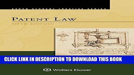 [PDF] Patent Law (Aspen Student Treatise Series) Full Online