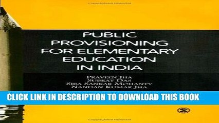 [PDF] Public Provisioning for Elementary Education in India Full Online