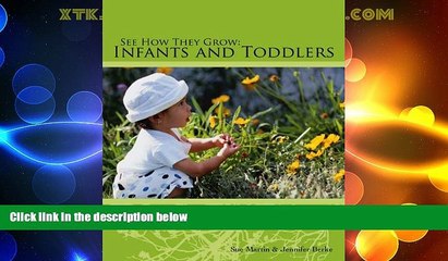 Big Deals  See How They Grow: Infants and Toddlers  Free Full Read Best Seller