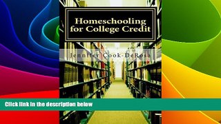 Big Deals  Homeschooling for College Credit  Free Full Read Best Seller