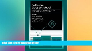 Big Deals  Software Goes to School: Teaching for Understanding with New Technology  Free Full Read