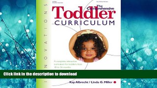 READ THE NEW BOOK Comprehensive Toddler Curriculum READ EBOOK