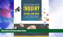 Big Deals  Succeeding with Inquiry in Science and Math Classrooms  Best Seller Books Most Wanted