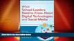Must Have PDF  What School Leaders Need to Know About Digital Technologies and Social Media  Free