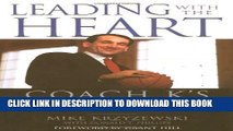 [PDF] Leading with the Heart: Coach K s Successful Strategies for Basketball, Business, and Life