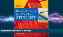 FAVORITE BOOK  Becoming A Master Student: Concise: Text (Master Student Guide) FULL ONLINE