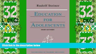 Big Deals  Education for Adolescents (Foundations of Waldorf Education)  Best Seller Books Best
