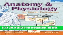 Collection Book Anatomy   Physiology for Health Professions: An Interactive Journey, 2nd Edition