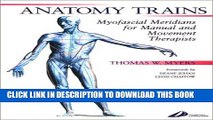 New Book Anatomy Trains: Myofascial Meridians for Manual and Movement Therapists, 1e