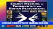 New Book Energy Medicine in Therapeutics and Human Performance, 1e (Energy Medicine in