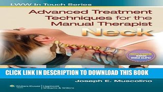 New Book Advanced Treatment Techniques for the Manual Therapist: Neck (LWW In Touch Series)