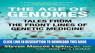New Book The Age of Genomes: Tales from the Front Lines of Genetic Medicine