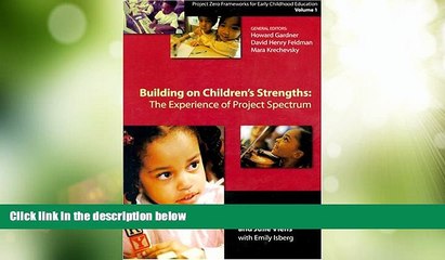 Must Have PDF  Building on Children s Strengths: The Experience of Project Spectrum (Project Zero