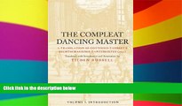 Big Deals  The Compleat Dancing Master: A Translation of Gottfried Taubert s Rechtschaffener