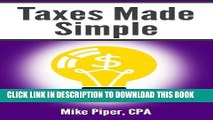 [PDF] Taxes Made Simple: Income Taxes Explained in 100 Pages or Less Popular Online