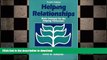 READ BOOK  Helping Relationships: Basic Concepts for the Helping Professions (4th Edition)  BOOK