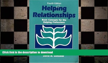 READ BOOK  Helping Relationships: Basic Concepts for the Helping Professions (4th Edition)  BOOK