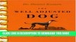 New Book The Well Adjusted Dog: Canine Chiropractic Methods You Can Do