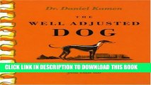 New Book The Well Adjusted Dog: Canine Chiropractic Methods You Can Do