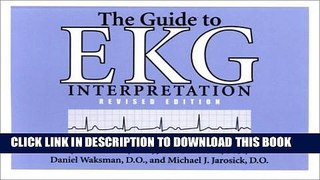 New Book The Guide to EKG Interpretation: Revised Edition (White Coat Pocket Guide Series)