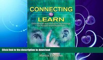 FAVORITE BOOK  Connecting to Learn: Educational and Assistive Technology for People with