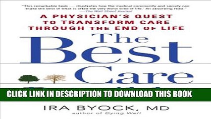 New Book The Best Care Possible: A Physician s Quest to Transform Care Through the End of Life