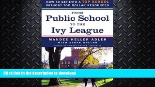 READ  From Public School to the Ivy League: How to get into a top school without top dollar