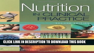 New Book Nutrition in Clinical Practice: A Comprehensive, Evidence-Based Manual for the