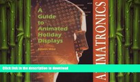 FAVORITE BOOK  Animatronics: Guide to Holiday Displays  GET PDF