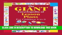 [PDF] The Giant Encyclopedia of Lesson Plans for Children 3 to 6 (GR-18345) Popular Colection