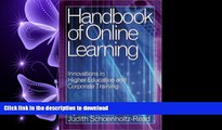 DOWNLOAD Handbook of Online Learning: Innovations in Higher Education and Corporate Training FREE