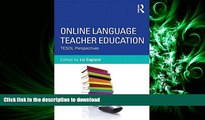 READ THE NEW BOOK Online Language Teacher Education: TESOL Perspectives READ EBOOK