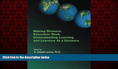 FREE DOWNLOAD  Making Distance Education Work: Understanding Learning And Learners At A Distance