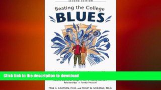 FAVORITE BOOK  Beating the College Blues, Second Edition FULL ONLINE