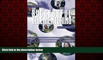 READ book  Creating Successful Telementoring Program (Perspectives on Mentoring) (Perspectives in