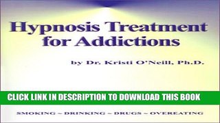 New Book Hypnosis Treatment for Addictions