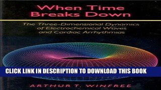 Collection Book When Time Breaks Down: The Three-Dimensional Dynamics of Electrochemical Waves and