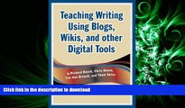 PDF ONLINE Teaching Writing Using Blogs, Wikis, and other Digital Tools READ NOW PDF ONLINE