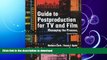 READ  Guide to Postproduction for TV and Film: Managing the Process FULL ONLINE