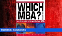 FREE DOWNLOAD  Which MBA?: A Critical Guide to the World s Best MBAs (13th Edition)  DOWNLOAD