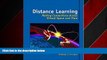 FREE DOWNLOAD  Distance Learning: Making Connections Across Virtual Space and Time  DOWNLOAD